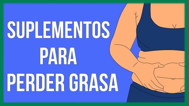 ¿Cuáles son los mejores suplementos para quemar grasa corporal?