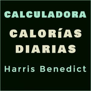 ▷ HARRIS BENEDICT | Calcula tus KCL